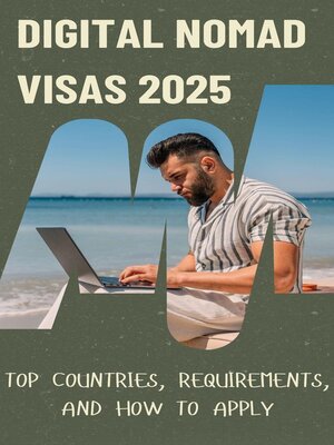 cover image of Digital Nomad Visas 2025